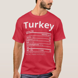 Turkey Nutrition Facts Family Funny Thanksgiving C T-Shirt