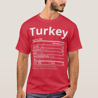 Turkey Nutrition Facts Family Funny Thanksgiving C T-Shirt