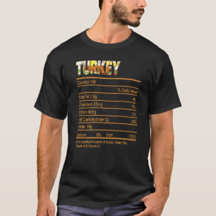 Turkey Nutrition Facts Thanksgiving Christmas Food T-Shirt