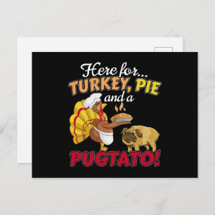 Turkey, Pie and a Pugtato Thanksgiving  Pug Dog Postcard