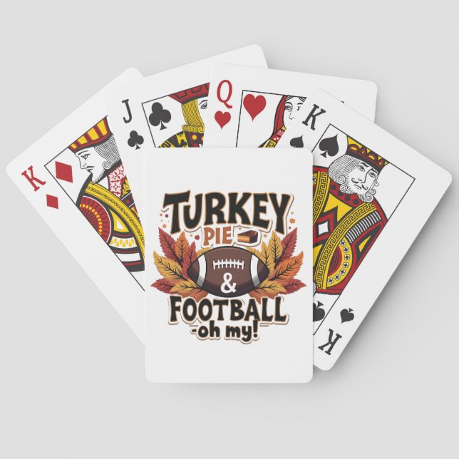 Turkey Pie & Football Oh My Turkey Thanksgiving Playing Cards (Back)