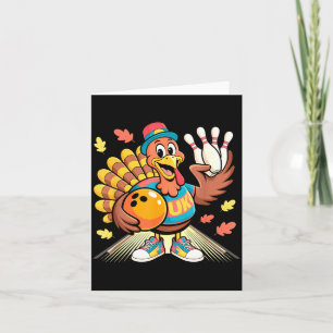 Turkey Playing Bowling Thanksgiving Turkey Tail Bo Card