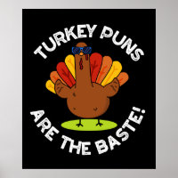 Turkey Puns Are The Baste Funny Food Pun Dark BG
