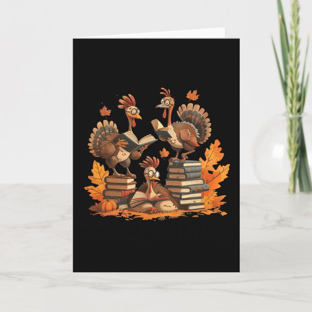 Turkey Reading Books Thanksgiving Women Men Kids B Card (Front)