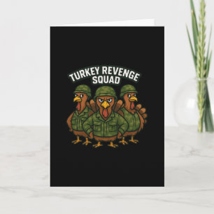 Turkey Revenge Squad Funny Turkey Crew Thanksgivin Card