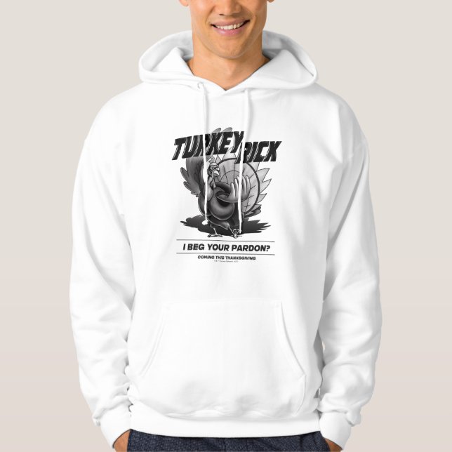 Turkey Rick "I Beg Your Pardon?" Hoodie (Front)