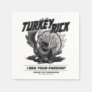 Turkey Rick "I Beg Your Pardon?" Napkin