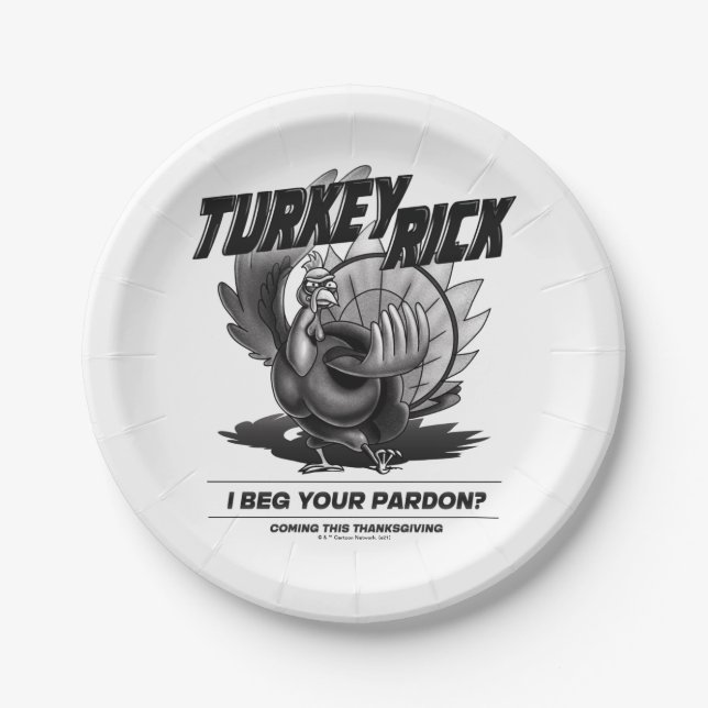 Turkey Rick "I Beg Your Pardon?" Paper Plate (Front)