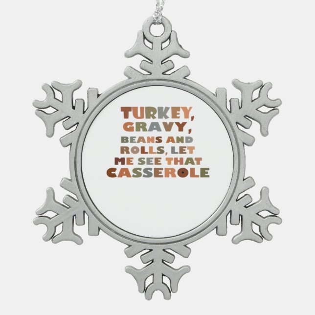 Turkey Rolls Casserole, Thanksgiving Retro Funny F Snowflake Pewter Christmas Ornament (Front)