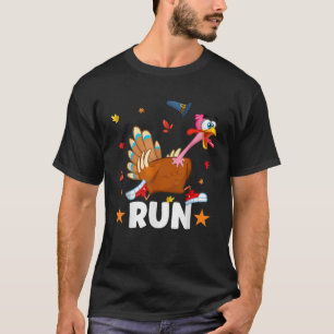 Turkey Run Costume Happy Thanksgiving Running Turk T-Shirt