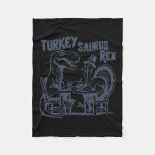 Turkey Saurus Rex Funny Dinosaur T-rex Turkey Than Fleece Blanket