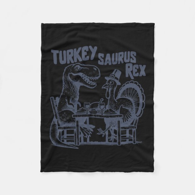 Turkey Saurus Rex Funny Dinosaur T-rex Turkey Than Fleece Blanket (Front)
