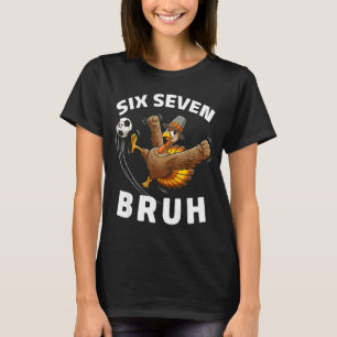 Turkey Soccer 67 Six Seven Meme Funny Bruh Humor D T-Shirt