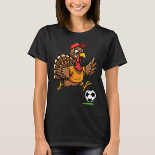 Turkey Soccer Thanksgiving Turkey Playing Soccer B T-Shirt