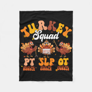 Turkey Squad Ot Pt Slp Occupational Therapy Thanks Fleece Blanket