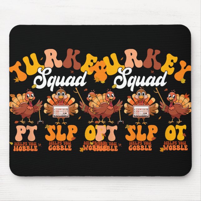 Turkey Squad Ot Pt Slp Occupational Therapy Thanks Mouse Mat (Front)