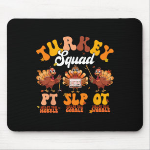 Turkey Squad Ot Pt Slp Occupational Therapy Thanks Mouse Mat