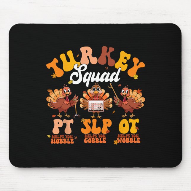 Turkey Squad Ot Pt Slp Occupational Therapy Thanks Mouse Mat (Front)