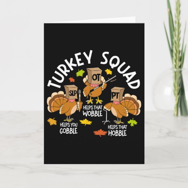 Turkey Squad Slp Ot Pt Therapy Team Fall Thanksgiv Card (Front)