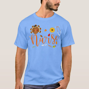Turkey Stethoscope Nurse Thanksgiving  T-Shirt