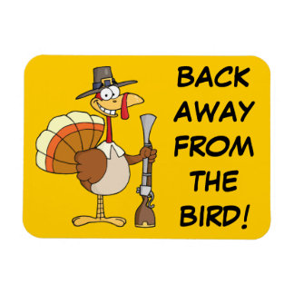 Turkey Taking Thanksgiving Dinner Hostage Magnet