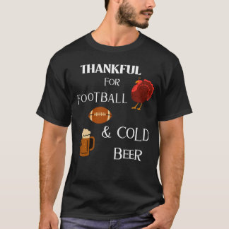 TURKEY, TALLBOY, TOUCHDOWN T-Shirt