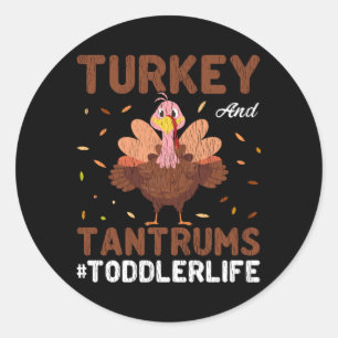 Turkey Tantrums Thanksgiving Family Mum Dad Kids Classic Round Sticker