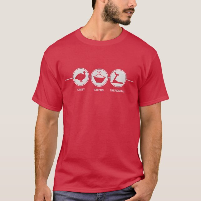 Turkey, Taters & Treadmills Thanksgiving T-Shirt (Front)