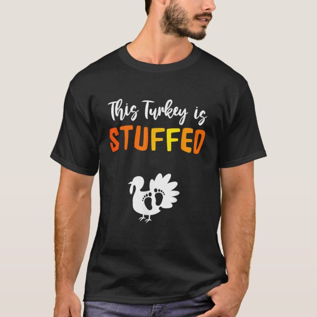 Turkey Tee This Turkey is StuffedTurkey Stuffer Th (Front)