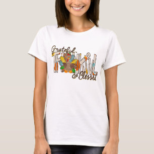 Turkey Thankful Grateful Blessed Thankgivings T-Sh T-Shirt