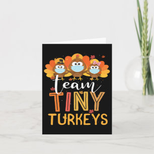 Turkey Thanksgiving Team Tiny Turkeys Nurse Fall N Card