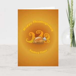 Turkey Time Thanksgiving Card