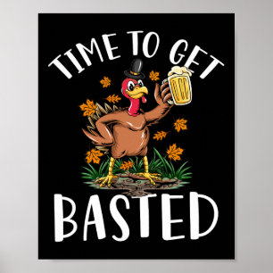 Turkey Time To Get Sted Funny Happy Thanksgiving M Poster