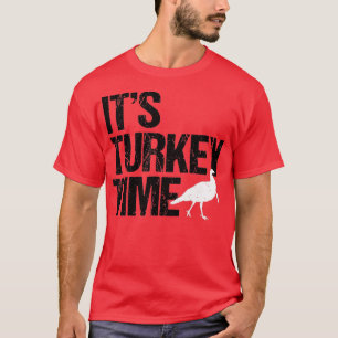 Turkey Time Turkey Hunting Big Design  T-Shirt