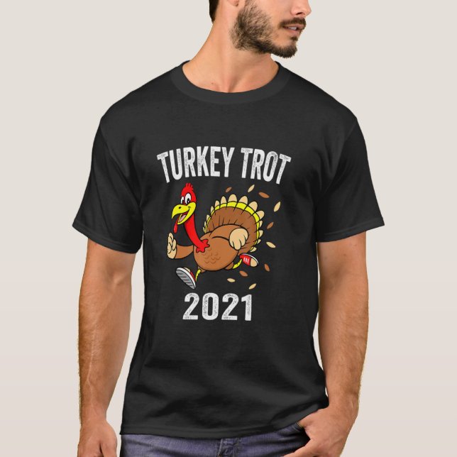 Turkey Tro 2021 Thanksgiving Turkey Trot Kids Adul T-Shirt (Front)