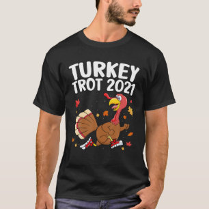 Turkey Trot 2021 Thanksgiving Funny Toddler Kids A T-Shirt