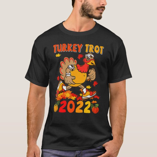 Turkey Trot 2022 Thanksgiving Turkey Running Runne T-Shirt (Front)