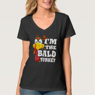 Turkey Trot For Men Women I'm The Bald Turkey Fami T-Shirt