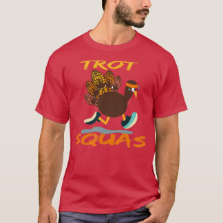 Turkey Trot Squad 1 T-Shirt