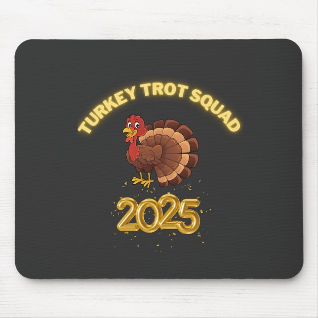 Turkey Trot Squad 2025 Mouse Mat (Front)