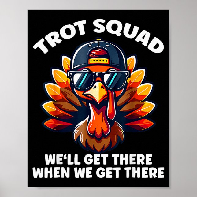 Turkey Trot Squad Funny Thanksgiving Running Costu Poster (Front)