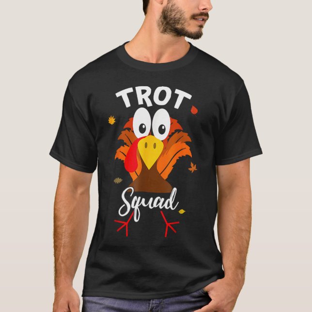 Turkey Trot Squad Funny Thanksgiving Running Famil T-Shirt (Front)