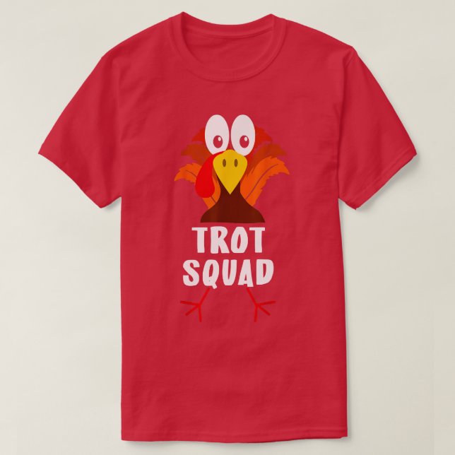 Turkey Trot Squad Funny Thanksgiving Running Famil T-Shirt (Design Front)