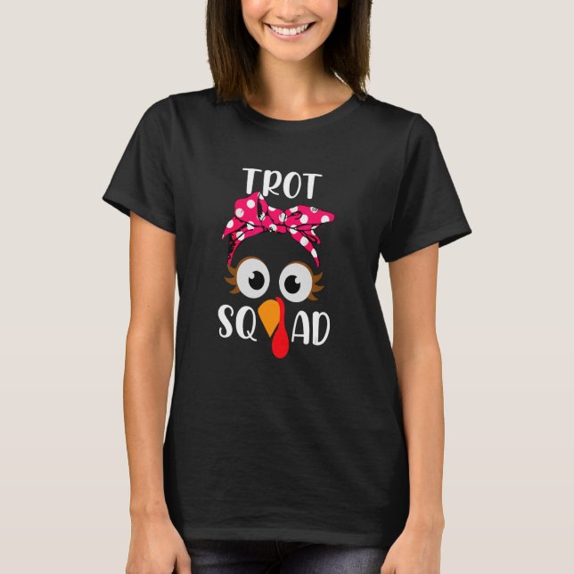 Turkey Trot Squad Running Apparel T-Shirt (Front)