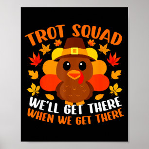 Turkey Trot Squad Shirt Funny Fall Autumn Thanksgi Poster