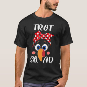 Turkey Trot Squad Thanksgiving Running Costume T-Shirt