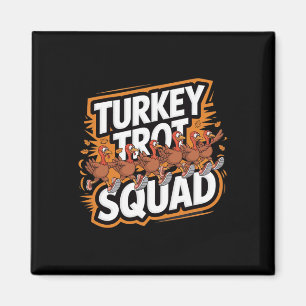 Turkey Trot Squad Thanksgiving Running Turkeys Fun Magnet