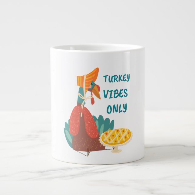 Turkey Vibes Only  Large Coffee Mug (Front)