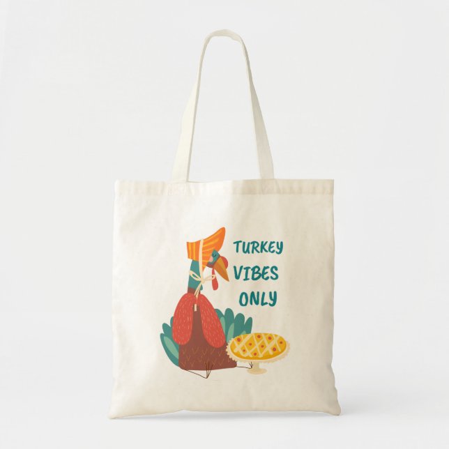 Turkey Vibes Only  Tote Bag (Front)