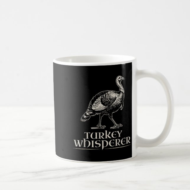 Turkey Whisperer Funny Hunting Gift For Men Women  Coffee Mug (Right)